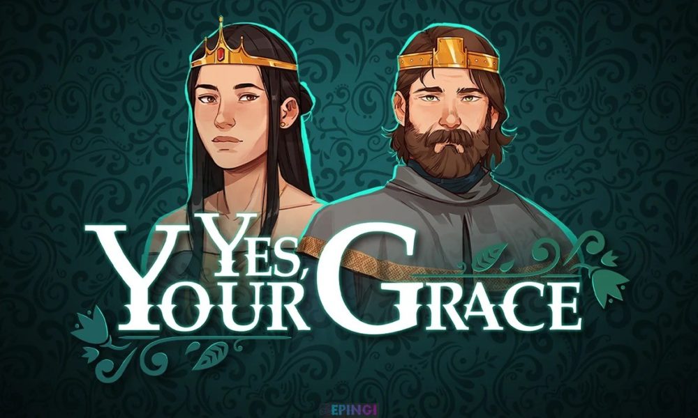 Yes your grace системные требования