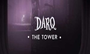 DARQ The Tower