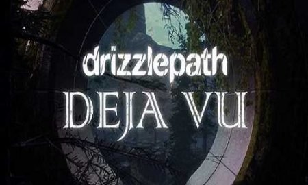 Drizzlepath Deja Vu