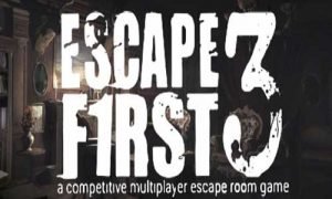 Escape First 3