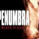 Penumbra Black Plague Gold Edition 1