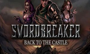 Swordbreaker Back to The Castle