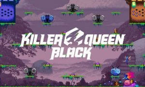 Killer Queen Black download pc full