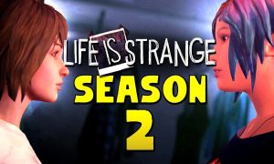 Life is Strange 2 Full Version PC Game Download