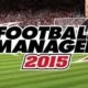 Football Manager 2015 iOS/APK Full Version Free Download