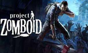 Project Zomboid PC Version Free Download