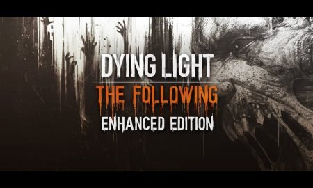 Dying Light: The Following Enhanced iOS Latest Version Free Download