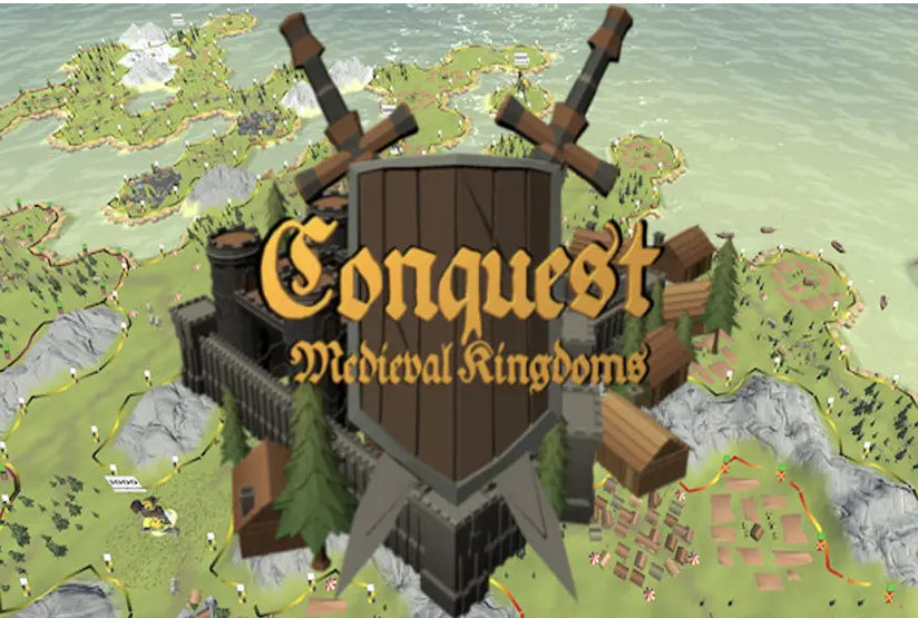 Conquest Medieval Kingdoms Free Download PC Game (Full Version)