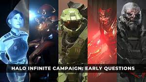 EARLY QUESTIONS: HALO INFINITE CAPACAIGN