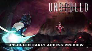 PREVIEW UNSOULED EARLY Access PREVIEW: SOULLESS PRCISION