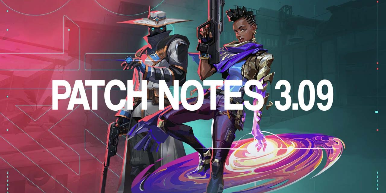 Valorant Patch Notes 3.09: What's new? What's nerfed? And what gets buffted?