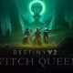 Destiny 2: The Witch Queen Expands: Release Date, Trailer and Prices. Also, Savathun News and Leaks.
