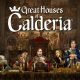 GRAND STRATEGY GAME REINASSANCE-INSPIRED GREAT HOUSES of CALDERIA ENTERS EARLY ACCESS NEXT YESTER
