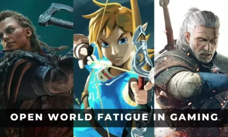 OPEN WORLD FATIGUE IN GAMING