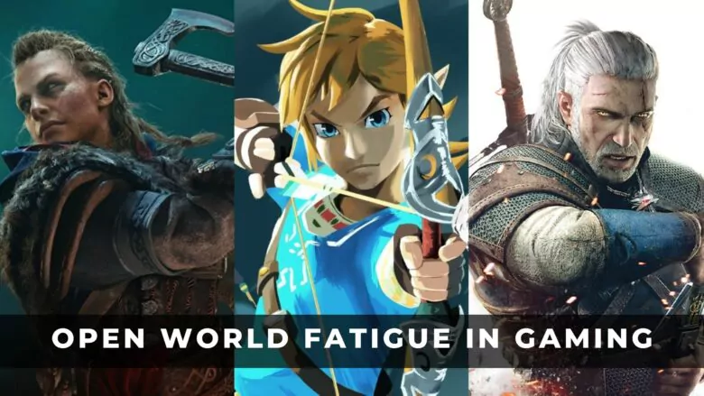 OPEN WORLD FATIGUE IN GAMING