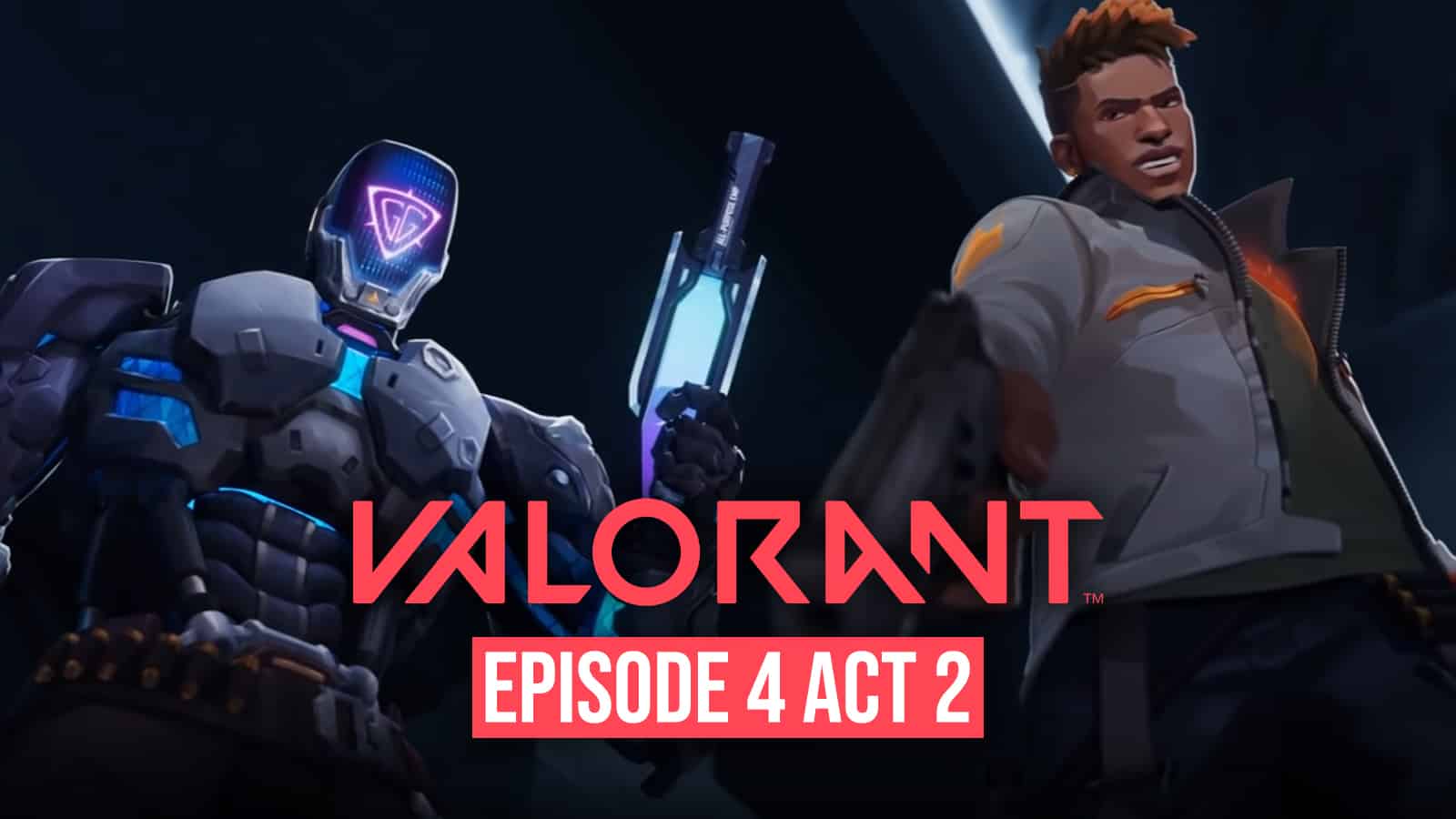 Valorant Episode 4 Act 2, Launched on March 1