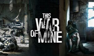 This War of Mine PS5 Version Full Game Free Download
