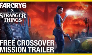 FAR CRY 6 ANNOUNCES STRONGER THINGS CROSSOVER