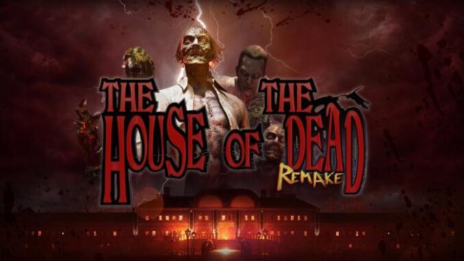 The House of the Dead: A Multiplatform Release for Remake