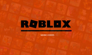 Roblox Music ID Codes List (August 2022)