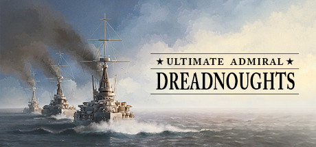 Ultimate Admiral: Dreadnoughts Download for Android & IOS