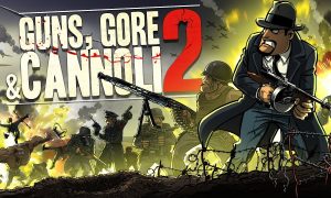 Guns, Gore & Cannoli 2 free full pc game for Download