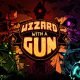 Wizard with a Gun PS4 Version Full Game Free Download
