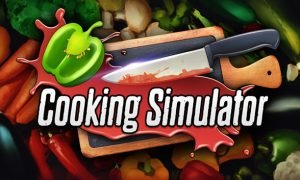 COOKING SIMULATOR free full pc game for Download