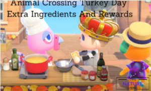 Animal Crossing Turkey Day Extra Ingredients And Rewards