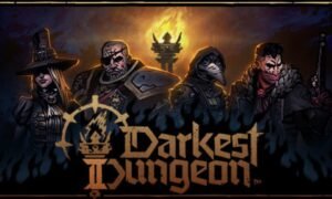 DARKEST DUNGEON II Version Free Download