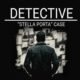 DETECTIVE – STELLA PORTA CASE