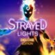 STRAYED LIGHTS free Download PC Game (Full Version)