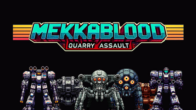 Mekkablood: Quarry Assault Full Version Mobile Game