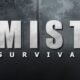 Mist Survival